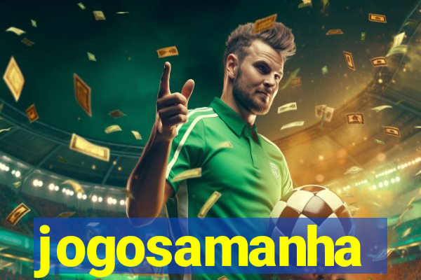 jogosamanha