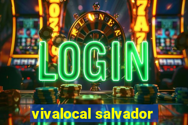 vivalocal salvador