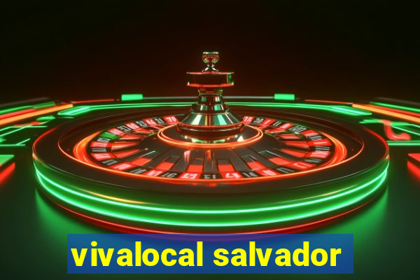 vivalocal salvador