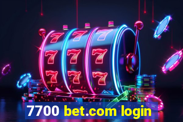 7700 bet.com login