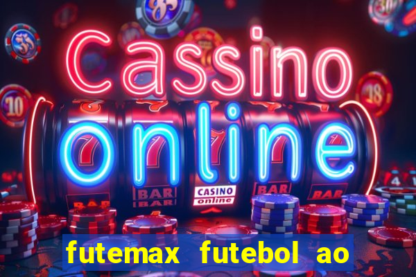 futemax futebol ao vivo brasil