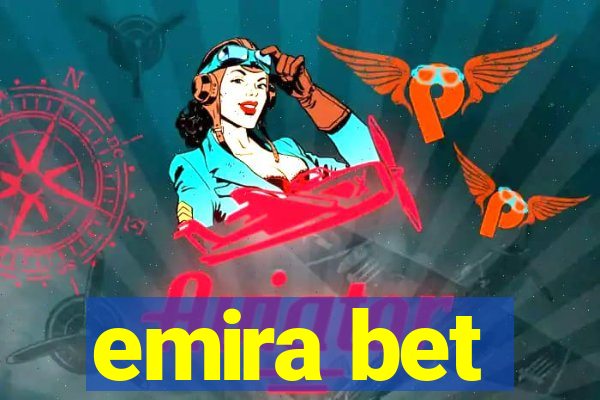 emira bet