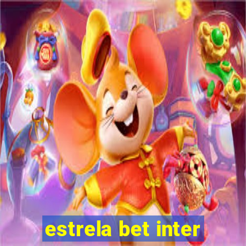 estrela bet inter