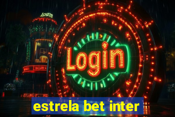 estrela bet inter