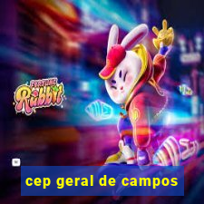 cep geral de campos