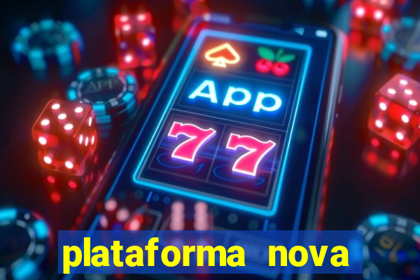 plataforma nova pagando bet