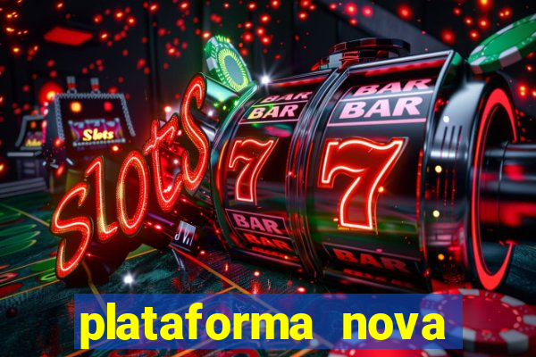 plataforma nova pagando bet