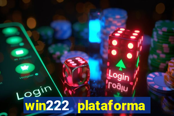 win222 plataforma de jogos