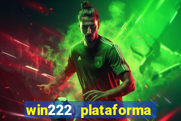 win222 plataforma de jogos