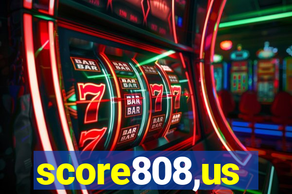 score808,us