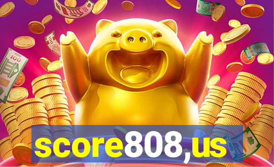 score808,us