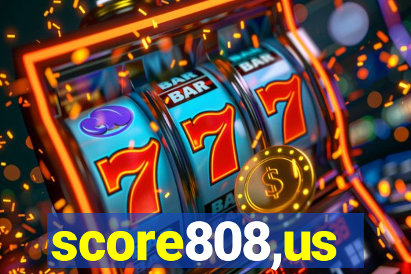 score808,us