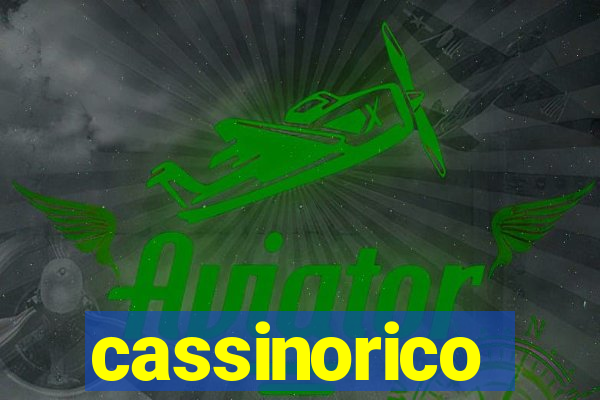 cassinorico