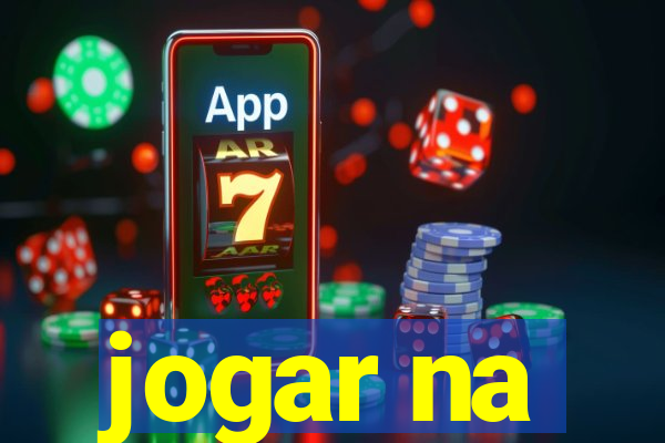 jogar na