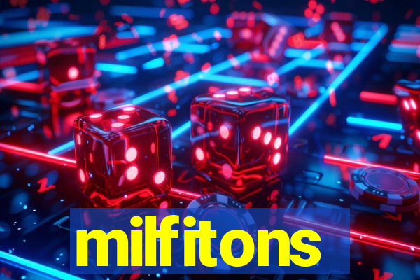 milfitons