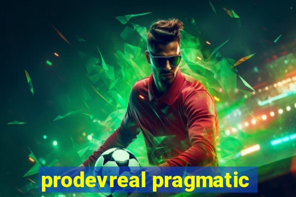 prodevreal pragmatic