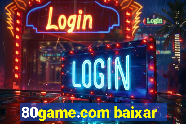 80game.com baixar