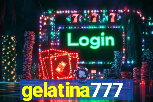 gelatina777