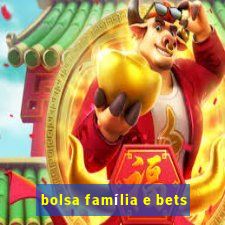 bolsa família e bets