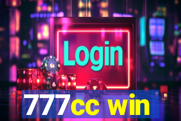 777cc win