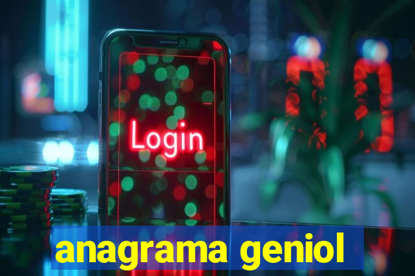 anagrama geniol