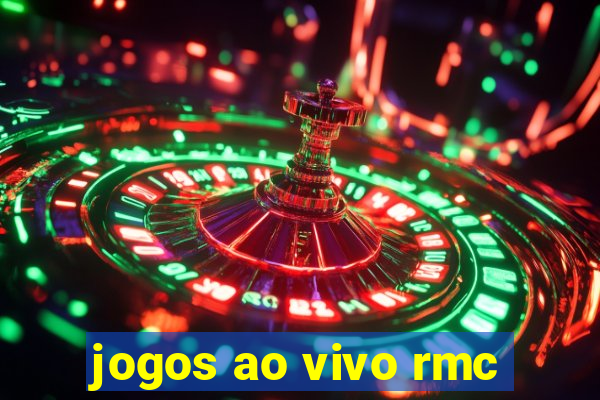 jogos ao vivo rmc