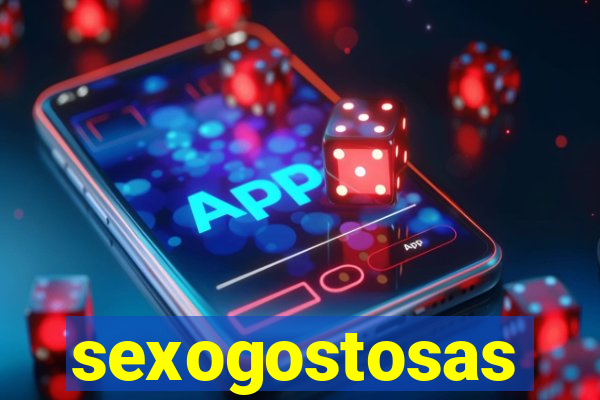 sexogostosas