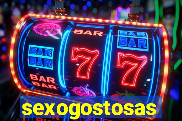 sexogostosas