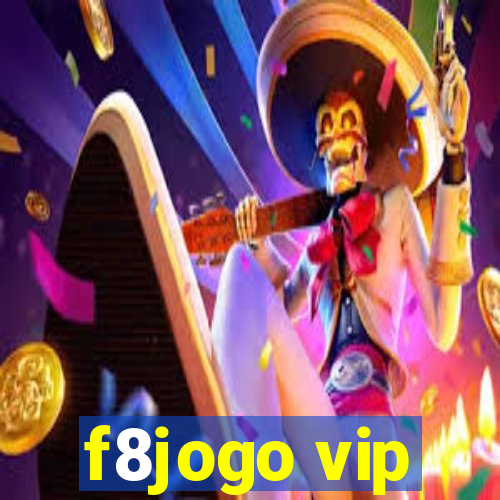 f8jogo vip