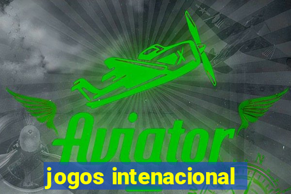 jogos intenacional