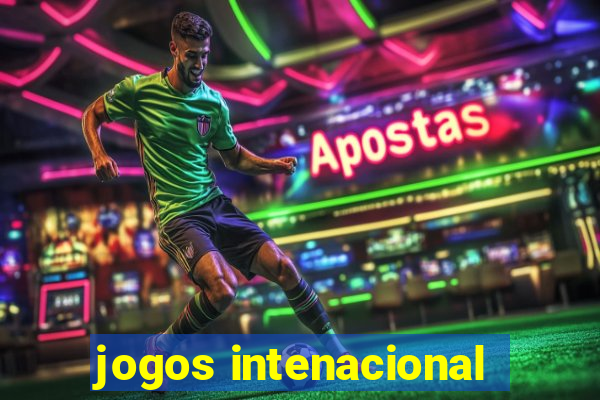 jogos intenacional