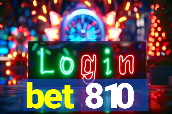 bet 810