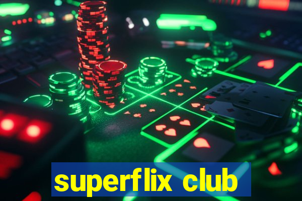 superflix club