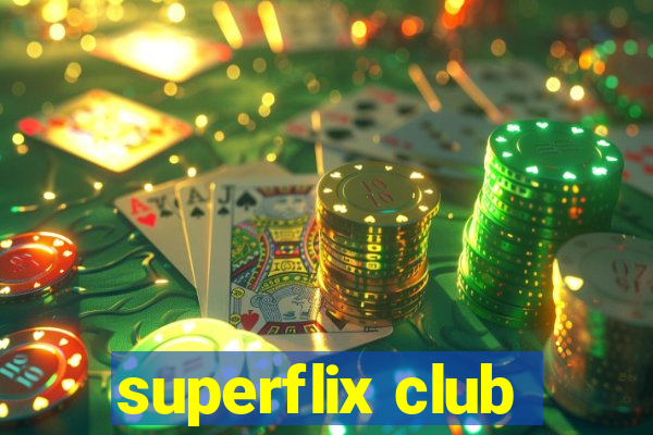 superflix club