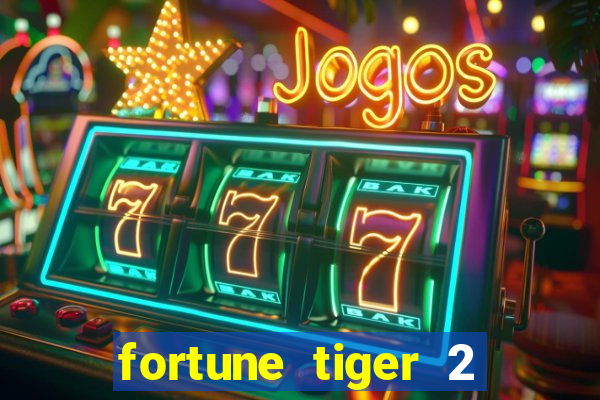 fortune tiger 2 revenge download