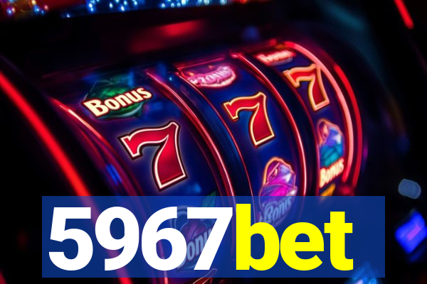 5967bet