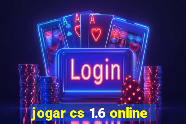 jogar cs 1.6 online