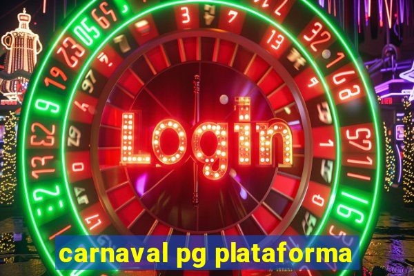 carnaval pg plataforma