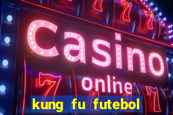 kung fu futebol clube download 1080p