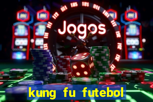 kung fu futebol clube download 1080p