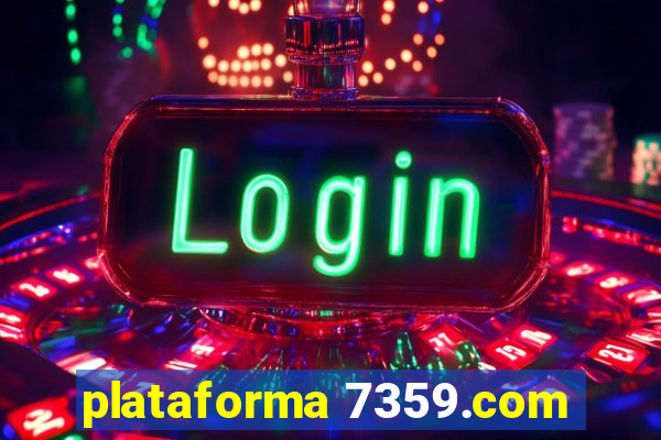 plataforma 7359.com