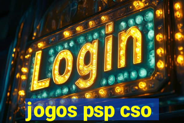 jogos psp cso