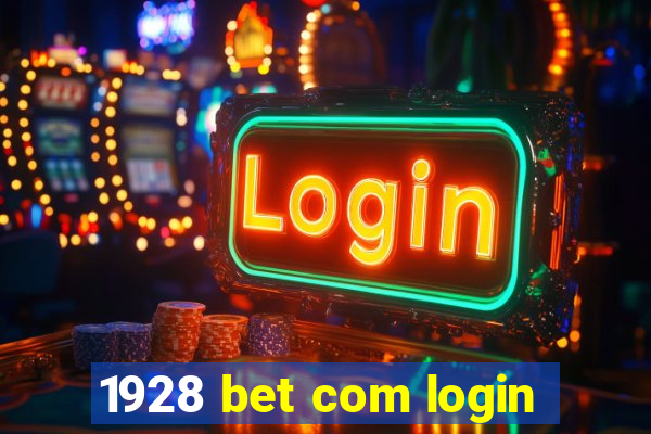 1928 bet com login