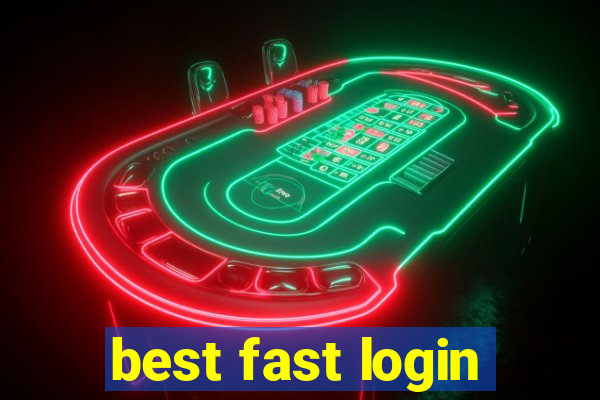 best fast login