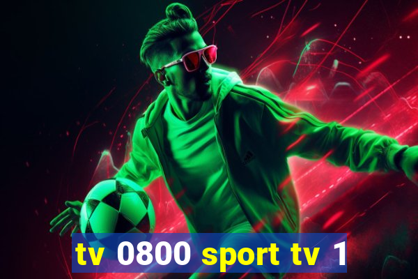 tv 0800 sport tv 1