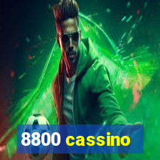 8800 cassino