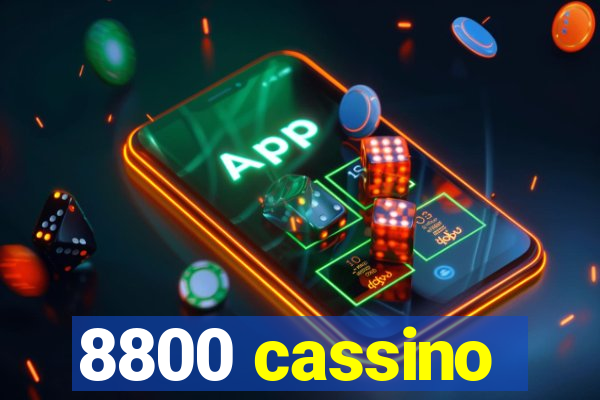 8800 cassino