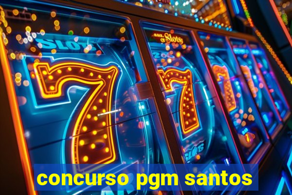 concurso pgm santos