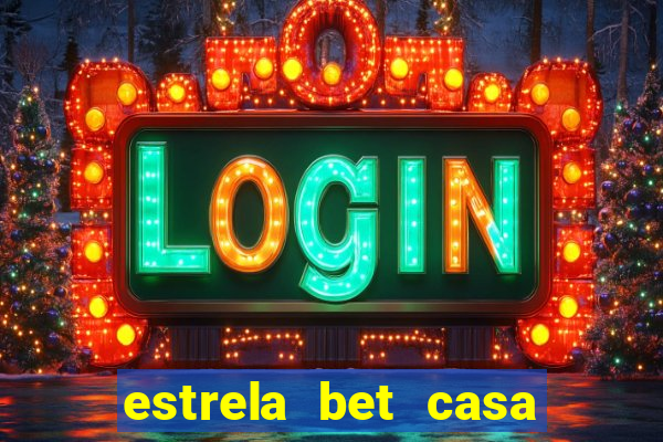 estrela bet casa de aposta