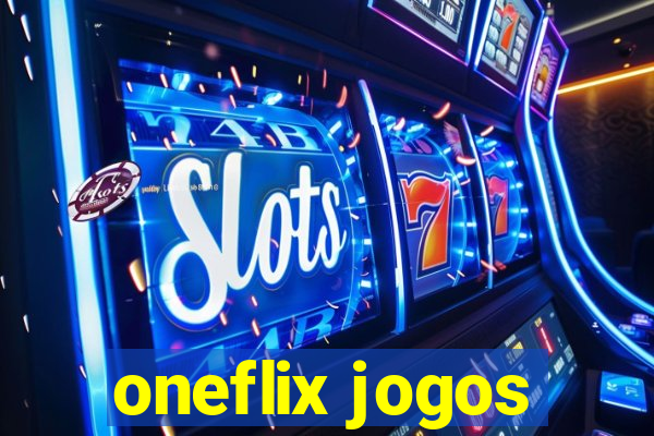 oneflix jogos